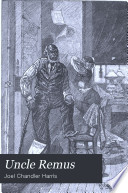 Cover of Uncle Remus, His Songs and His Sayings;