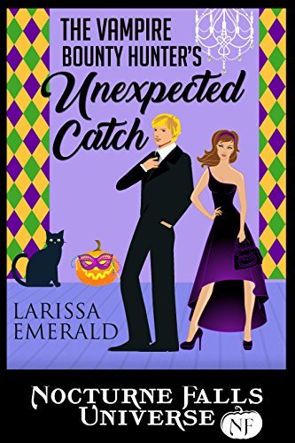 Cover of The Vampire Bounty Hunter's Unexpected Catch