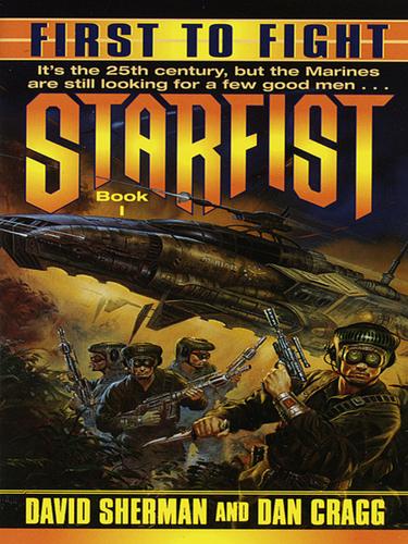 Cover of First to Fight: Book One of Starfist and Starfist: School of Fire