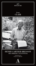 Cover of Henri Cartier-Bresson. Tra ordine e avventura