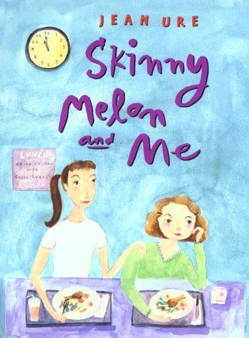 Cover of Skinny Melon And Me