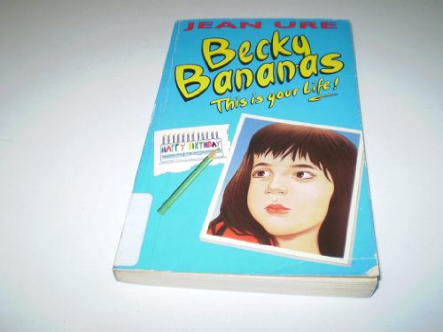 Cover of Becky Bananas: This Is Your Life!