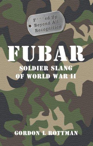 Cover of FUBAR: Soldier Slang of World War II