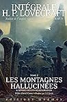 Cover of Les Montagnes hallucinées et autres récits d'exploration
