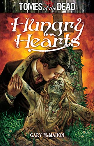 Cover of Tomes of the Dead: Hungry Hearts