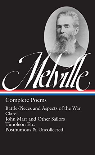 Cover of Complete Poems: Battle-Pieces and Aspects of the War / Clarel / John Marr and Other Sailors / Timoleon Etc. / Posthumous & Uncollected