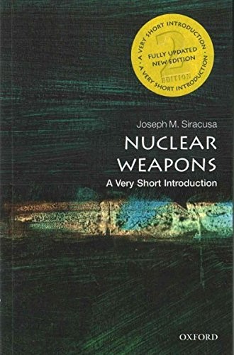 Cover of Nuclear Weapons: A Very Short Introduction