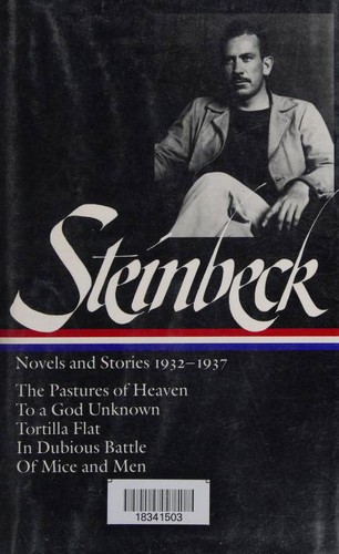 Cover of Novels and Stories, 1932-1937 : The Pastures of Heaven / To a God Unknown / Tortilla Flat / In Dubious Battle / Of Mice and Men