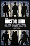 Cover of Doctor Who: Heroes and Monsters Collection