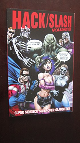 Cover of Hack/Slash Volume 8: Super Sidekick Sleepover Slaughter
