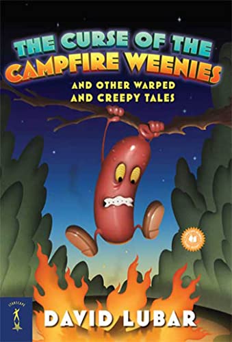 Cover of The Curse of the Campfire Weenies: And Other Warped and Creepy Tales