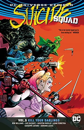 Cover of Suicide Squad, Volume 5: Kill Your Darlings