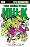Cover of Incredible Hulk Epic Collection, Vol. 7: And Now... The Wolverine
