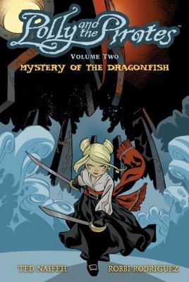 Cover of Polly and the Pirates, Volume 2: Mystery of the Dragonfish