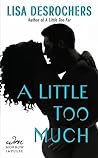 Cover of A Little Too Much