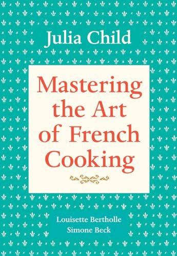 Cover of Mastering the Art of French Cooking:, Vol. 1
