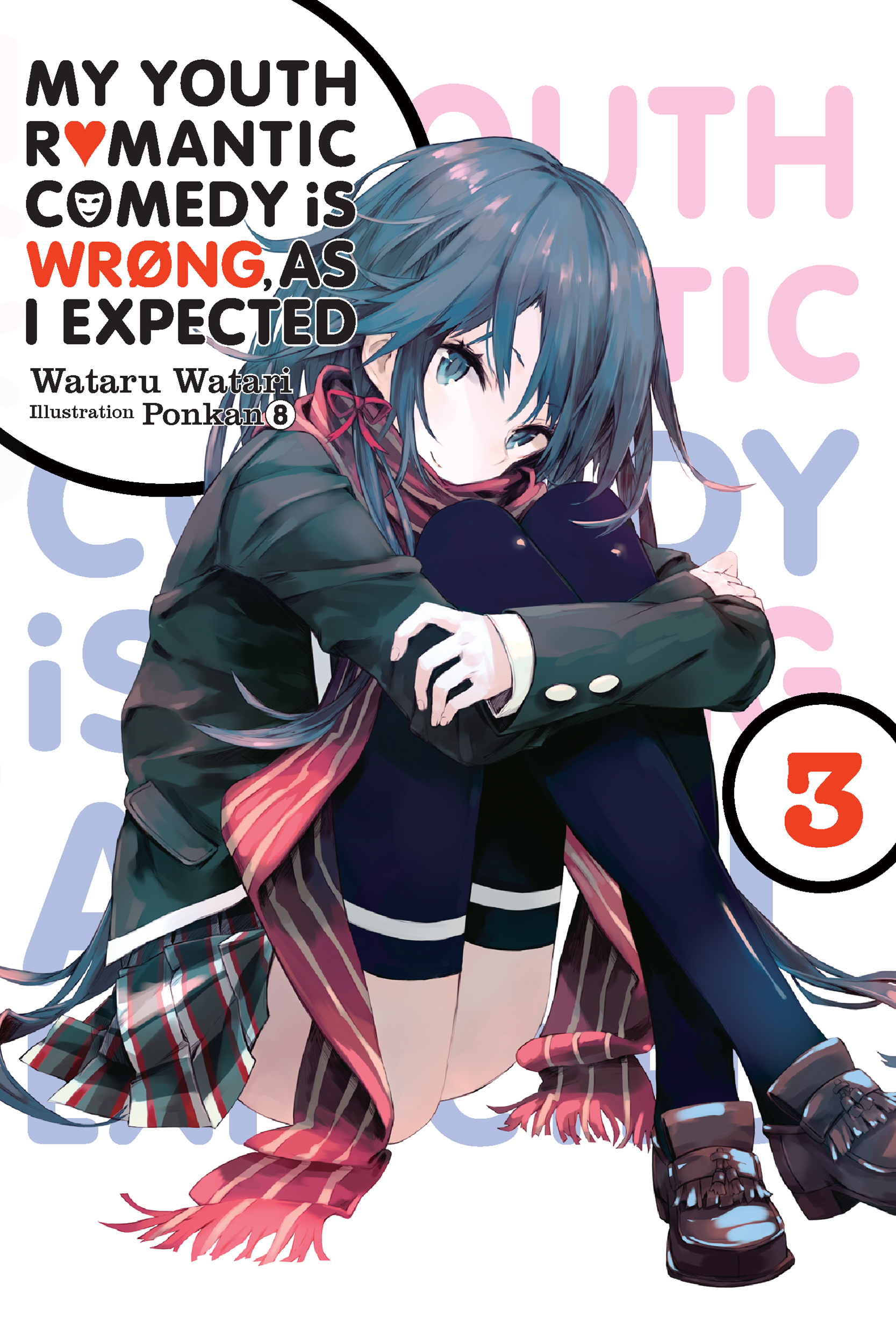Cover of My Youth Romantic Comedy Is Wrong, as I Expected, Vol. 3