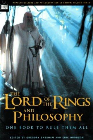 Cover of The Lord of the Rings and Philosophy: One Book to Rule Them All
