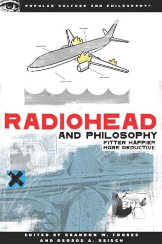 Cover of Radiohead and Philosophy: Fitter, Happier, More Deductive