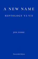 Cover of A New Name: Septology VI-VII