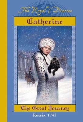 Cover of Catherine: The Great Journey, Russia ~ 1743