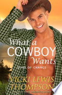 Cover of What a Cowboy Wants