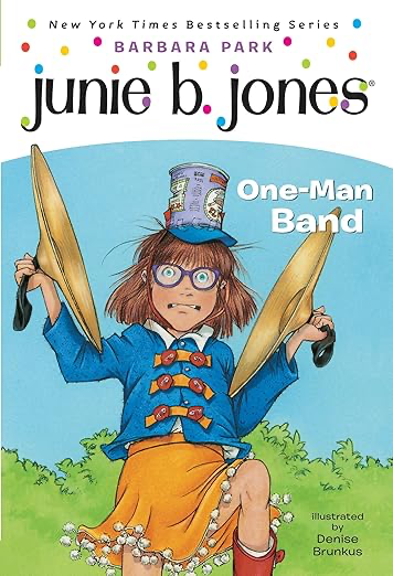 Cover of Junie B., First Grader: One-Man Band