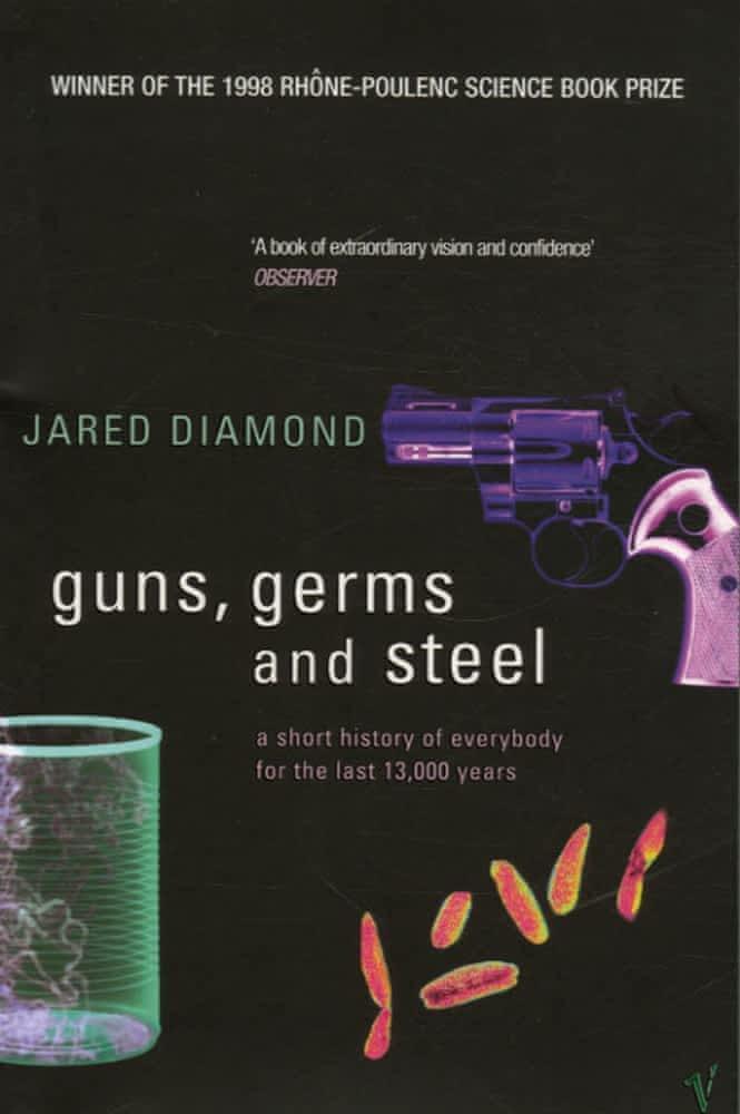 Cover of Guns, Germs and Steel: A Short History of Everybody for the Last 13,000 Years