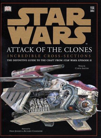 Cover of Star Wars: Attack of the Clones - Incredible Cross-Sections