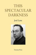 Cover of This Spectacular Darkness: Critical Essays