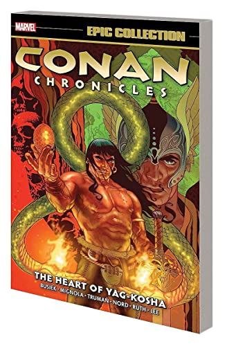 Cover of Conan Chronicles Epic Collection, Vol. 2: The Heart of Yag-Kosha