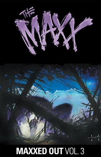 Cover of The Maxx: Maxxed Out, Vol. 3