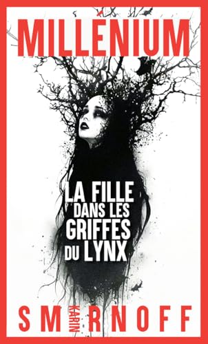 Cover of Millénium 8 - La Fille dans les griffes du lynx: Millénium 8