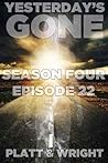 Cover of Yesterday's Gone: Episode 22