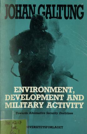 Cover of Environment, development and military activity : towards alternative security doctrines