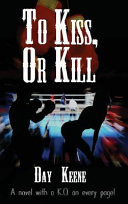 Cover of To Kiss, or Kill