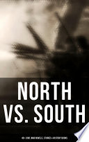 Cover of North vs. South: 40+ Civil War Novels, Stories & History Books