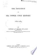 Cover of The Influence of Sea Power Upon History, 1660-1783