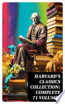 Cover of Harvard's Classics Collection: Complete 71 Volumes