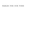 Cover of Fables for Our Time