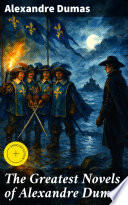 Cover of The Greatest Novels of Alexandre Dumas