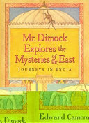 Cover of Mr. Dimock Explores the Mysteries of the East