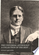 Cover of The universal anthology, a collection of the best literature, with biographical and explanatory notes, ed. by R. Garnett, L. Vallée, A. Brandl. Imperial ed