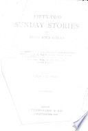 Cover of Fifty-two Sunday stories for boys and girls, ed. by A.H. Miles
