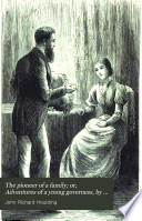 Cover of The Pioneer of a Family; Or, Adventures of a Young Governess