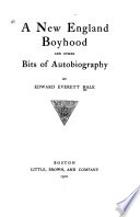 Cover of The Works of Edward Everett Hale: A New England boyhood, and other bits of autobiography