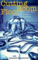 Cover of The Cutting Room Floor