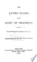 Cover of The United States in the Light of Prophecy