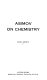Cover of Asimov on Chemistry