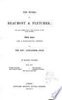 Cover of The Works of Beaumont & Fletcher: Women pleased. the woman's prize. The chances. Monsieur Thomas. The island princess